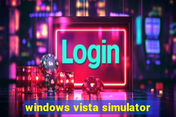 windows vista simulator